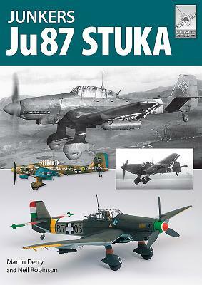 The Junkers Ju87 Stuka by Neil Robinson, Martin Derry