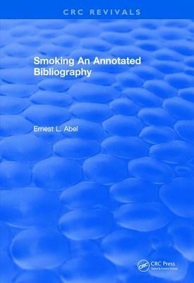 Smoking and Reproduction (1984): An Annotated Bibliography by Ernest L. Abel