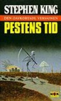 Pestens Tid, Den oavkortade versionen by Stephen King