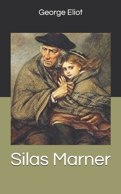 Silas Marner by George Eliot