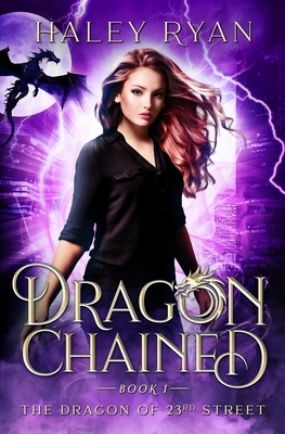 Dragon Chained by Haley Ryan