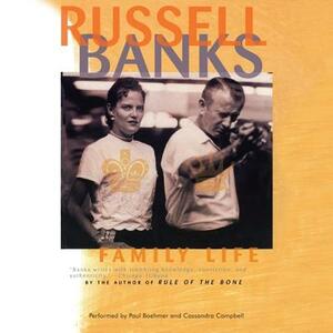 Family Life by Russell Banks