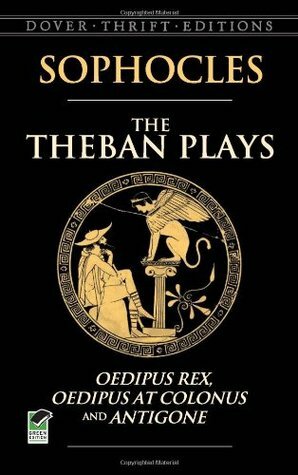 The Complete Sophocles: Volume I: The Theban Plays by Sophocles, Peter H. Burian, Alan Shapiro