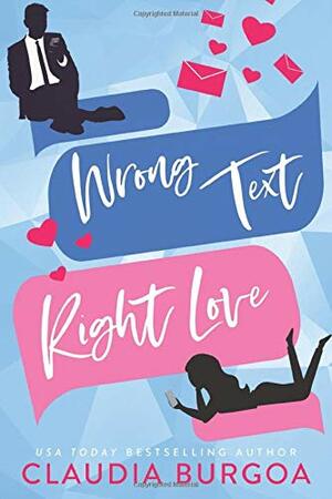 Wrong Text, Right Love by Claudia Burgoa