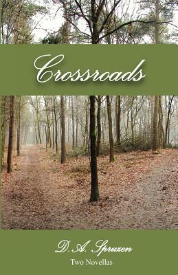 Crossroads by D.A. Spruzen