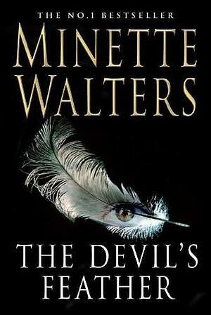 The Devil's Feather by Minette Walters