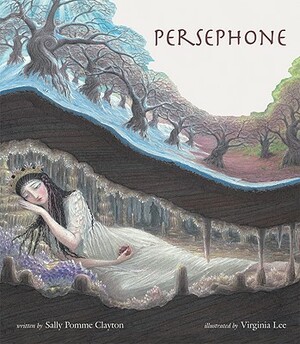 Persephone by Sally Pomme Clayton