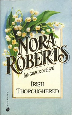 Irish Thoroughbred by Nora Roberts