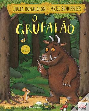 O Grufalão by Julia Donaldson, Axel Scheffler