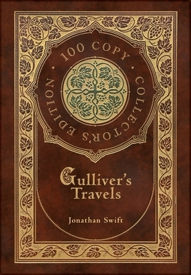 Gulliver's Travels (100 Copy Collector's Edition) by Jonathan Swift