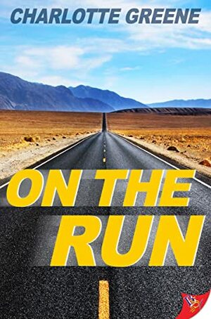 On The Run by Charlotte Greene