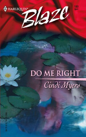 Do Me Right by Cindi Myers