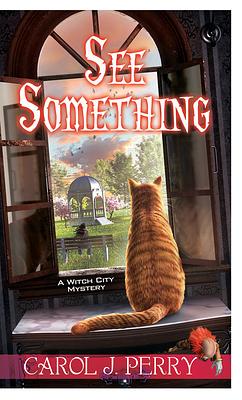 See Something by Carol J. Perry