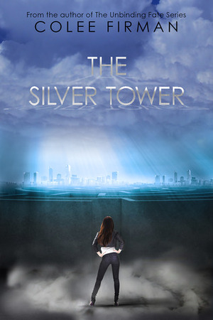 The Silver Tower by Colee Firman