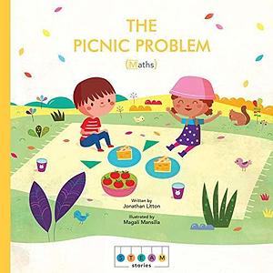STEAM Stories: The Picnic Problem by Magali Mansilla, Jonathan Litton