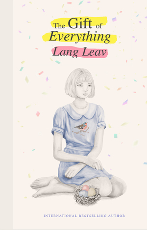 The Gift of Everything by Lang Leav