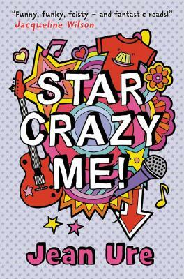 Star Crazy Me by Jean Ure
