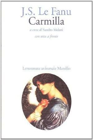 Carmilla by J. Sheridan Le Fanu