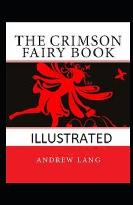 The Crimson Fairy Book Illustrated by Andrew Lang