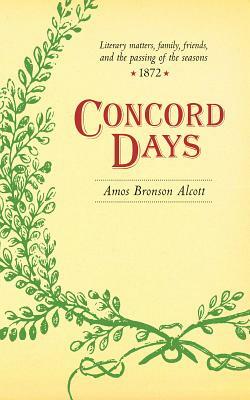 Concord Days by Amos Bronson Alcott