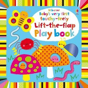 Baby's Very First Touchy-Feely Lift-The-Flap Playbook by Stella Baggott, Josephine Thompson, Fiona Watt