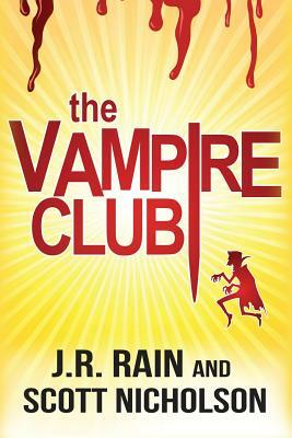 The Vampire Club by Scott Nicholson, J.R. Rain