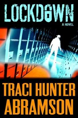 Lockdown by Traci Hunter Abramson