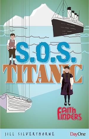 S.O.S. Titanic by Jill Silverthorne