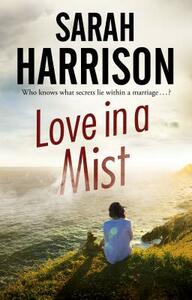 Love in a Mist by Sarah Harrison