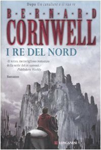 I re del nord by Bernard Cornwell