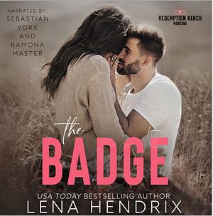 The Badge by Lena Hendrix