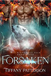 Forsaken by Tiffany Patterson