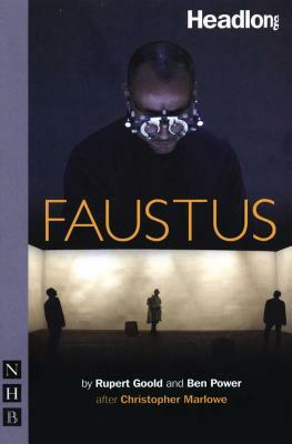 Faustus by Ben Power, Rupert Goold