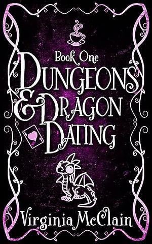 Dungeons & Dragons Dating by Virginia McClain