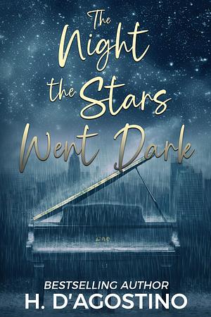 The Night the Stars Went Dark by Heather D'Agostino, Heather D'Agostino