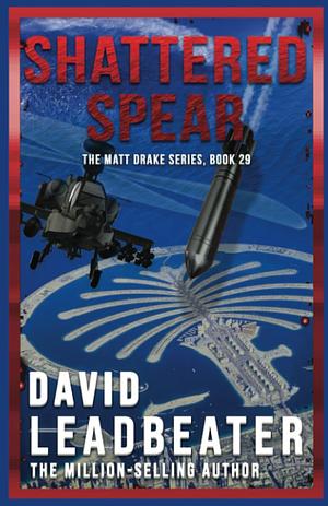 Shattered Spear by David Leadbeater