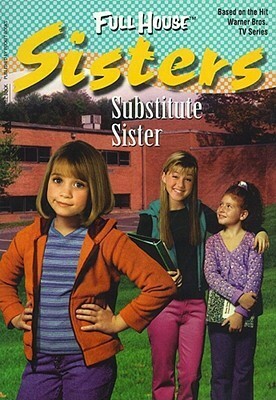 Substitute Sister by Diana G. Gallagher, Cathy East Dubowski, Diana Burke