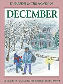 It Happens in the Month of December by Ellen Jackson