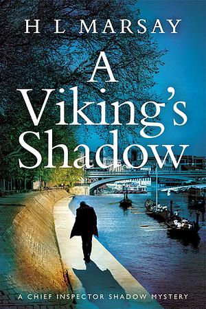 A Viking's Shadow by H.L. Marsay