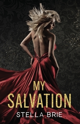 My Salvation by Stella Brie