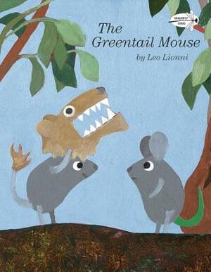 The Greentail Mouse by Leo Lionni