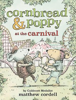 Cornbread & Poppy at the Carnival by Matthew Cordell