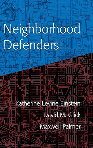 Neighborhood Defenders by David M. Glick, Maxwell Palmer, Katherine Levine Einstein