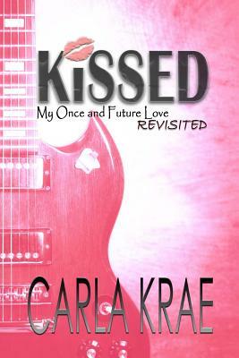 Kissed by Carla Krae