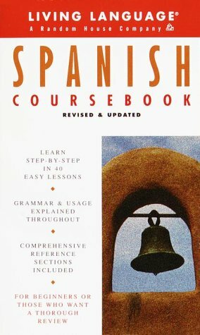 Basic Spanish Coursebook: Revised and Updated by Living Language