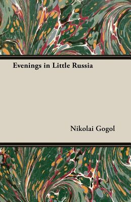 Evenings in Little Russia by Nikolai Gogol