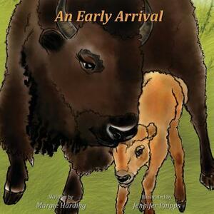 An Early Arrival by Margie Harding