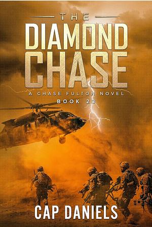 The Diamond Chase by Cap Daniels