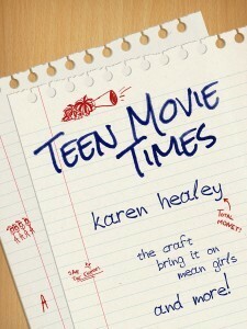 Teen Movie Times by Karen Healey