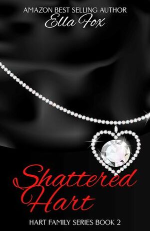 Shattered Hart by Ella Fox